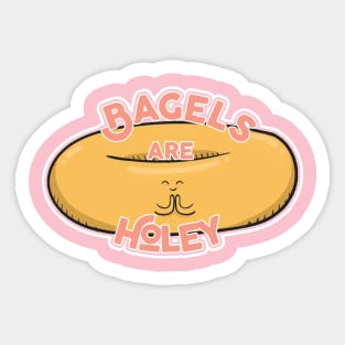 Bagels are Holey Sticker